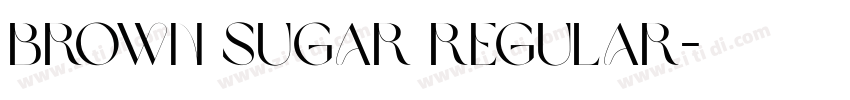 Brown Sugar Regular字体转换